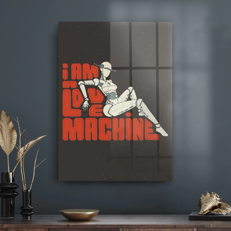 Vivantes Tempered Glass Wall Art - I am Love Machine